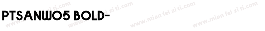 ptsanwo5 bold字体转换